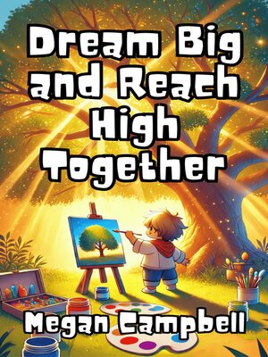 cover image of Dream Big and Reach High Together